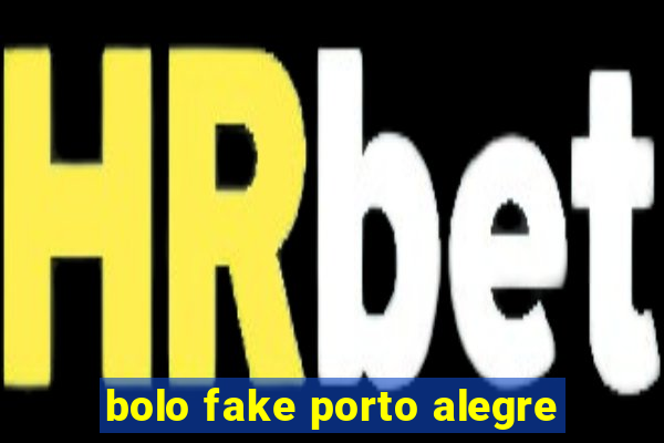 bolo fake porto alegre